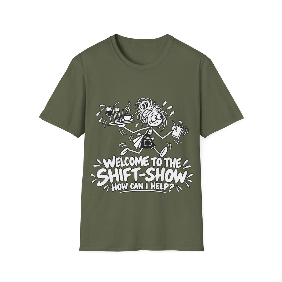 Welcome to the Shift-Show T-Shirt | Funny Waitress & Hospitality Staff Gift