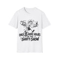 Only 8 More Hours of This Shift-Show White T-Shirt | Funny Hospitality Gift
